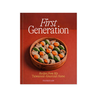 First Generation RECIPES FROM MY TAIWANESE-AMERICAN HOME [A COOKBOOK] By Frankie Gaw