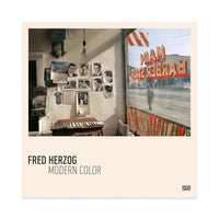 Fred Herzog - Modern Color