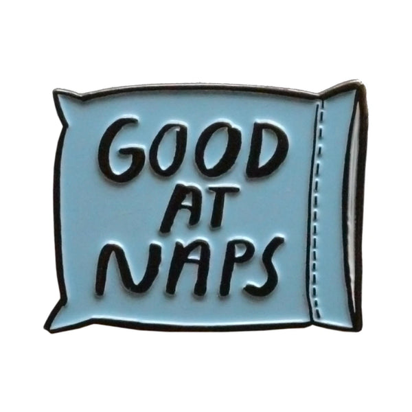Good at Naps Pin - People Ive Loved