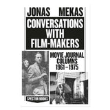 Conversations with Filmmakers By Jonas Mekas.