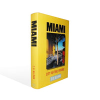 Miami City Of The Future - T.D. Allman