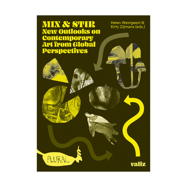 Mix & Stir: New Outlooks on Contemporary Art from Global Perspectives