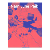 Nam June Paik By Sook-Kyung Lee and Rudolf Frieling