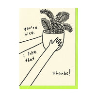 You're Nice Card - People Ive Loved