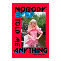 Nobody Ever Told Me Anything Book - Rachel "Steak" Finley