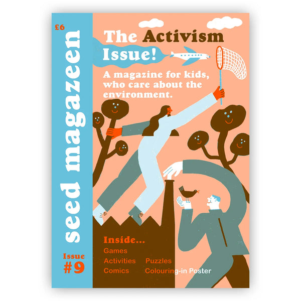 SEED MAGAZEEN - ISSUE #9 The Activism Issue!