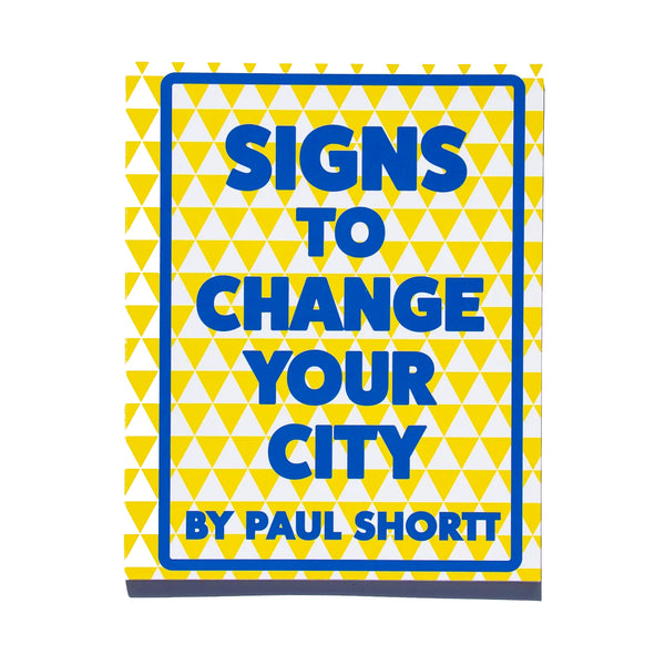Signs To Change Your City - Paul Short