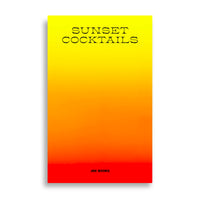SUNSET COCKTAILS BY GUILLAUME AUBRY AND STERLING HUDSON