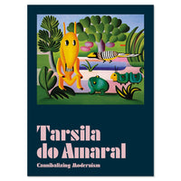 Tarsila do Amaral: Cannibalizing Modernism
