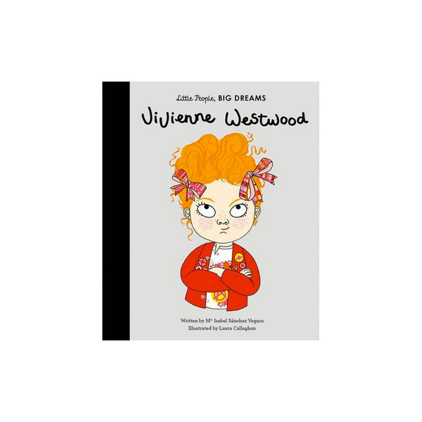 Vivienne Westwood - (Little People, Big Dreams) by Maria Isabel Sanchez Vegara (Hardcover)