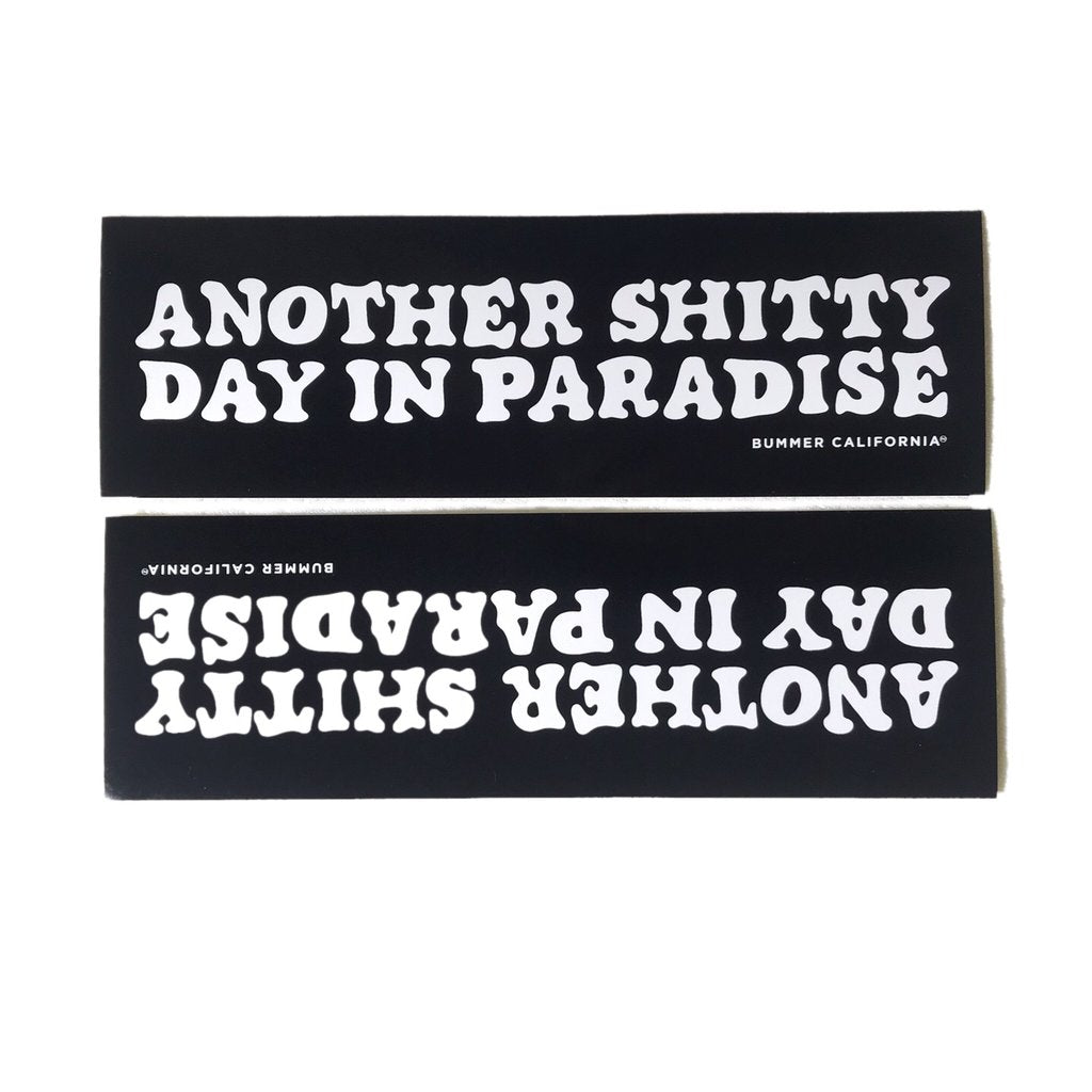 Shitty day bumper sticker – Dale Zine Shop
