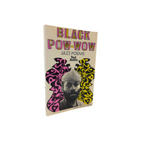 Black POW-Wow: Jazz Poems By Ted Joans